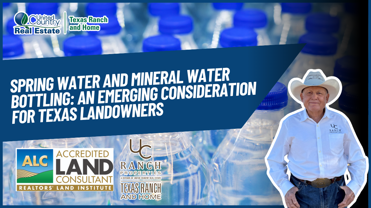 Spring Water and Mineral Water Bottling: An Emerging Consideration for Texas Landowners